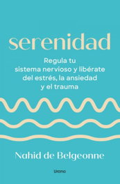Serenidad, Nahid de Belgeonne - URANO EDITORIAL