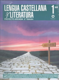 SANSY LENGUA CASTELLANA Y LITERATURA 1ºBACHILLERATO PROYECTO ARCADIA, Lorenzo Lopez, Juan Antonio - null