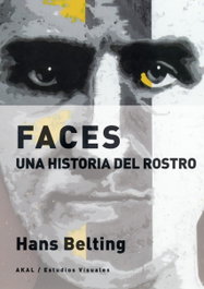 Faces, Hans Belting - AKAL