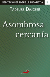 Asombrosa cercanía, VV.AA. - SAN PABLO EDITORIAL