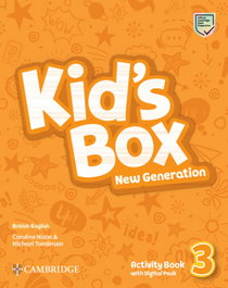 CAMBRIDGE, Kid's Box New Generation Level 3 Activity Book with Digital Pack British English, Caroline Nixon