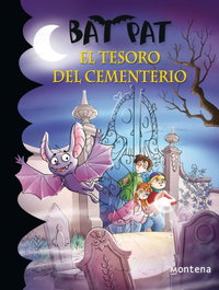 MONTENA Bat Pat 1. El tesoro del cementerio