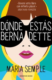 Dónde estás Bernadette, María Semple - MONDADORI