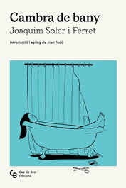 Cambra de bany, Joaquim Soler i Ferret - CAP DE BROT