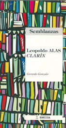 Leopoldo Alas Clarín (Semblanzas), Gerardo Gonzalo - ENEIDA