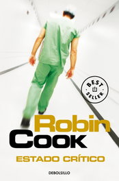 Estado crítico, Robin Cook - DEBOLSILLO