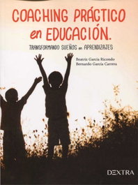 DEXTER COACHING PRACTICO EN EDUCACION, BEATRIZ GARCÍA RICONDO - DEXTER