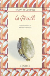 La Gitanilla, Miguel de Cervantes Saavedra - OCTAEDRO EDICIONES