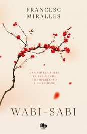 Wabi-Sabi, Francesc Miralles - EDICIONES B