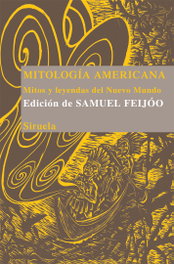 Mitología Americana, Samuel Feijoo - Siruela