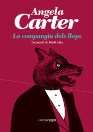 La companyia dels llops, Angela Carter - COMANEGRA