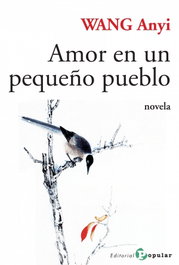 11.AMOR EN UN PUEBLO PEQUEÑO, Wang Anyi - POPULAR