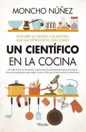 CIENTÍFICO EN LA COCINA, UN - Manolo Núñez - EDITORIAL PINOLIA