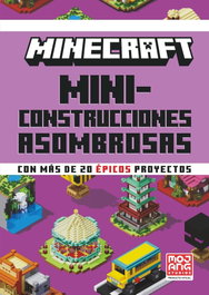 Minecraft Oficial: Miniconstrucciones asombrosas, AB, Mojang - HARPER COLLINS IBERICA