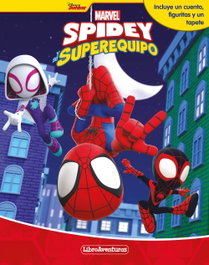 DISNEY LIBROS Spidey y su superequipo. Libroaventuras