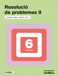 GRUP PROMOTOR, Cuad Probl Deca II 6Prm ctln - (CAT).(25).QUAD.RESOLUCIO PROBLEMES II (6E.PRIM) DECA