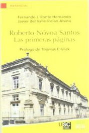 Roberto Novoa Santos: Primeras páginas, Fernando Ponte Hernando - AUGA, EDITORA