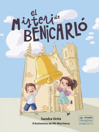 El misteri de Benicarló, Sandra Ortiz Mancheño - ONADA EDICIONS