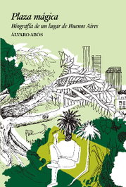 Plaza mágica, ADRIANA HIDALGO, EDITORIAL - ADRIANA HIDALGO, EDITORIAL