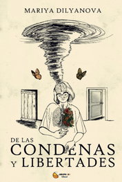 DE LAS CONDENAS Y LIBERTADES, Mariya Dilyanova - EDITORIAL J3V