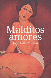 Malditos amores, José Luis Muñoz - BOHODON