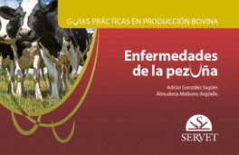 SERVET, Enfermedades de la pezuña - Guías Prácticas Prod. Bovina