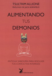 Alimentando tus demonios, Allione Tsultrim - LIEBRE DE MARZO