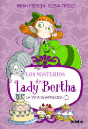 EDEBE Lady bertha y la tarta desaparecida, Brian Freschi