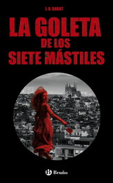 La goleta de los siete mástiles, J. R. Barat - BRUÑO