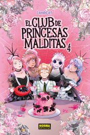 NORMA EDITORIAL, El club de las princesas malditas 04, LAMBCAT - NORMA EDITORIAL