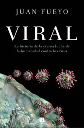 Viral, Juan Fueyo - EDICIONES B