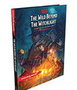 Wizards of the Coast Dungeons & Dragons RPG aventura The Wild Beyond the Witchlight: A Feywild Adventure Inglés