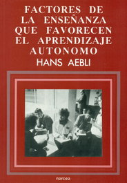 FACTORES DE LA ENSEÑANZA, Hans Aebli - NARCEA