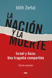 La nación y la muerte, Idith Zertal - RBA
