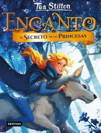 DESTINO INFANTIL, El secreto de las princesas - Tea Stilton