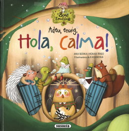 Adeu, envig. Hola, calma!, Ana Serna - SUSAETA EDICIONES