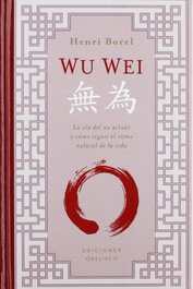 Wu Wei, Henri Borel - Obelisco Ediciones