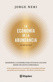 La economía de la abundancia, Jorge Neri Bonilla - RIGDEN