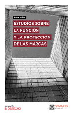 Estudios sobre la función y la protección de las marcas, Áurea Suñol - COMARES