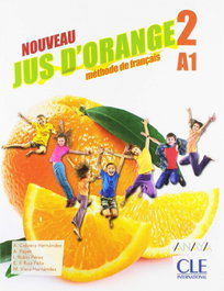CLE-ANAYA, NOUVEAU JUS D'ORANGE 2. 6ºPRIMARIA. LIVRE DE L'ÉLÉVE 2019