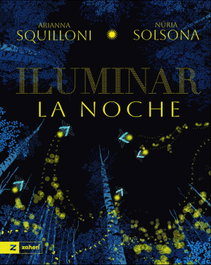 ZAHORI DE IDEAS, Iluminar la noche, Arianna Squilloni - ZAHORI DE IDEAS