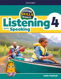 OXFORD UNIVERSITY PRESS, OXFORD SKILLS WORLD 4 LISTENING AND SPEAKING