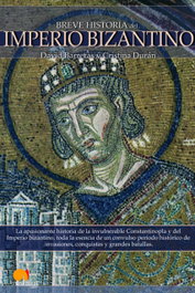 Breve historia del Imperio bizantino, David Barreras, Cristina Durán - EDICIONES NOWTILUS