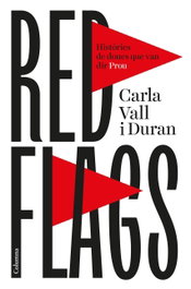 Red flags, Carla Vall Duran - COLUMNA EDICIONS