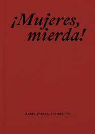 ¡Mujeres, mierda!, María Teresa Andruetto - COMISURA