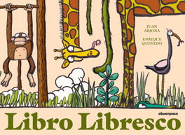 Libro Libresco, Juan Arjona - A BUEN PASO