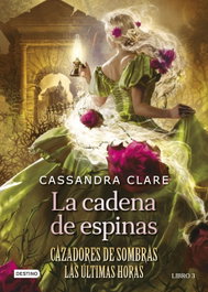 La cadena de espinas, Cassandra Clare - DESTINO INFANTIL