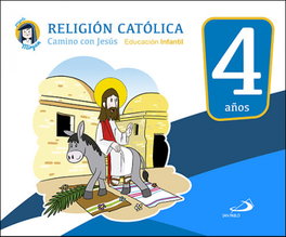 SAN PABLO EDITORIAL, Camino con Jesús 4 años. Proyecto Miryam 2017