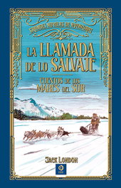 La llamada de lo salvaje, Jack London - Edimat