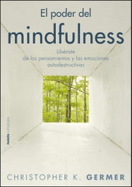 El poder del mindfulness, Christopher K. Germer - PAIDOS